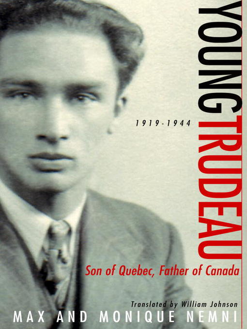 Title details for Young Trudeau by Max Nemni - Available